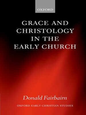 cover image of Grace and Christology in the Early Church